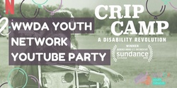 Banner image for WWDA Youth Network Watch Party - Crip Camp