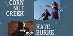 Banner image for Corn Nut Creek with Kate Burke