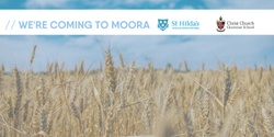 Banner image for St Hilda's is coming to Moora