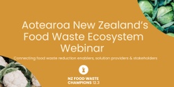 Banner image for Food Waste Ecosystem Webinar