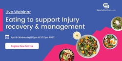 Banner image for Eating to support Injury recovery & management   