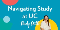 Banner image for Navigating Study @ UC