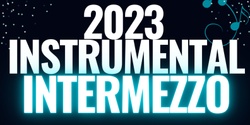 Banner image for 2023 Instrumental Intermezzo Night