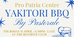 Banner image for Pro Patria Centre Yakitori BBQ