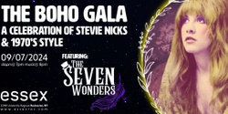 Banner image for The Boho Gala - A Celebration of Stevie Nicks & 1970's Style ft. The Seven Wonders 