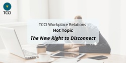 Banner image for What does the new Right to Disconnect Mean? (Online)