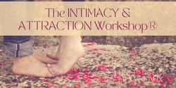 Banner image for The Intimacy & Attraction Workshop® | June