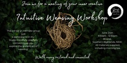 Banner image for Intuitive Weaving: A Meeting of Your Inner Creative 