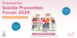 Banner image for  Tasmanian Suicide Prevention Forum 2024