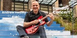 Banner image for Sunday Concert Series: Andrew Healey