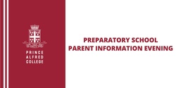 Banner image for 2023 Preparatory School Parent Information Evening