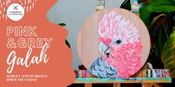 Banner image for Paint & Sip Event: Pink & Grey Galah 12/03/23