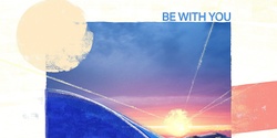 Banner image for 'Be With You' - Dean Abbott Single Launch