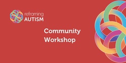 Banner image for Community Workshop: Family Dynamics