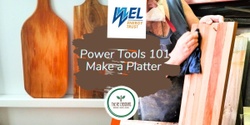 Banner image for Power Tools 101-Make a Platter from Upcycled Kauri, Hive 11 - Impact Waikato, Saturday 31 August, 10am - 1pm