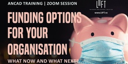 Funding Options for Your Organisation: What now and what next?