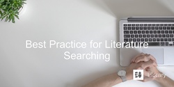 Banner image for [archived] Best Practice for Literature Searching