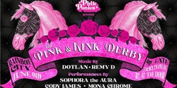 Banner image for The Pink & Kink Derby: a Queer Burning Man Fundraiser