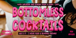 Banner image for Bottomless Cocktails - Saturday 16th December