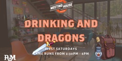 Banner image for Drinking & Dragons at Meeting House Tavern