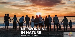 Banner image for Networking In Nature June 3rd | Royal Botanic Gardens, Sydney