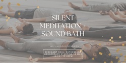 Banner image for Silent Meditation + Sound Bath 