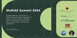 Banner image for WeRISE (Working to Eradicate In Science and Engineering) Summit