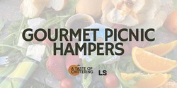 Banner image for Gourmet Picnic Hampers / A Taste of Chittering