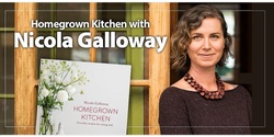 Banner image for Homegrown Kitchen with Nicola Galloway.