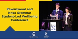 Banner image for 2022 Ravenswood and Knox Grammar Student-Led Wellbeing Conference