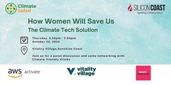 Banner image for How Women Will Save Us: A Climate Tech Solution 