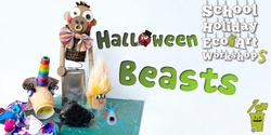 Banner image for Halloween Beasts School Holiday Workshop