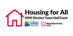 Banner image for HOUSING FOR ALL - NSW ELECTION TOWN HALL EVENT