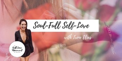Banner image for Soul-Full Self-Love // Adelaide