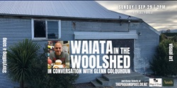 Banner image for Waiata in the Woolshed: In Conversation with Glenn Colquhoun