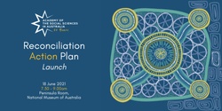 Banner image for Reconcliation Action Plan Launch: Academy of the Social Sciences in Australia