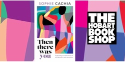 Banner image for Book Tour:  Then There Was You (Sophie Cachia)