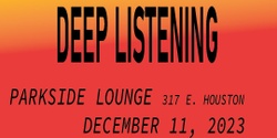 Banner image for Deep Listening with Kevin Kenkel, Phong Tran and Vorhees