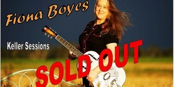 Banner image for Fiona Boyes - Keller Sessions SOLD OUT