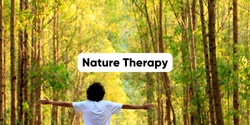 Banner image for Nature Therapy