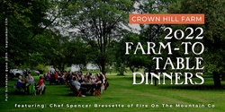 Banner image for Farm-To-Table Dinner with Chef Spencer of Fire On The Mountain Co.