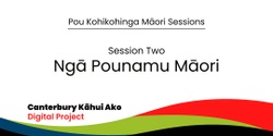 Banner image for Pou Kohikohinga Māori sessions: Session 2 - Ngā Pounamu Māori