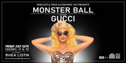 Banner image for Screamin Gay presents Monster Ball by Gucci @ the Lass