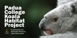 Banner image for Padua College Koala Habitat | Tree Planting Day 