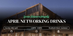 Banner image for Screen Illawarra's April Networking Drinks 