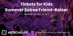 Banner image for Tickets for Kids Summer Soiree Friend-Raiser