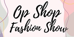 Banner image for NCR's Op Shop Fashion Show
