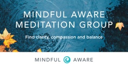 Banner image for May 5th Mindful Aware Meditation Retreat