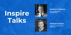 Banner image for Inspire Talks - Andrew Scipione and Michael Jensen