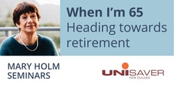 Banner image for When I'm 65 - Heading towards retirement